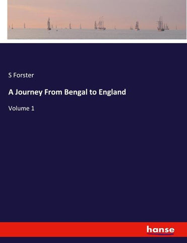 A Journey From Bengal to England