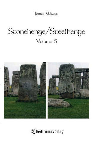 Stonehenge/Steelhenge - Volume 5