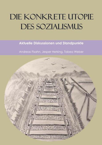 Die konkrete Utopie des Sozialismus