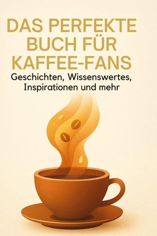 Das perfekte Buch für Kaffee-Fans