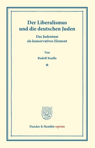 Der Liberalismus und die deutschen Juden.