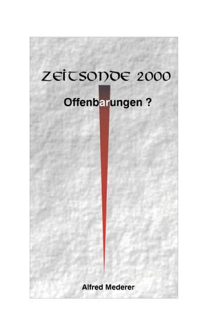 Zeitsonde 2000 - Offenbarungen?