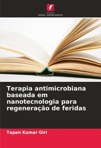 Terapia antimicrobiana baseada em nanotecnologia para regeneração de feridas