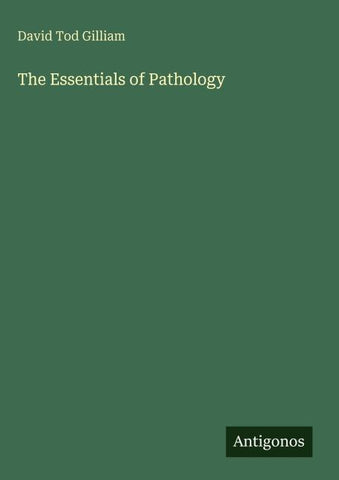 The Essentials of Pathology