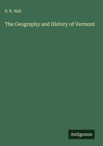 The Geography and History of Vermont
