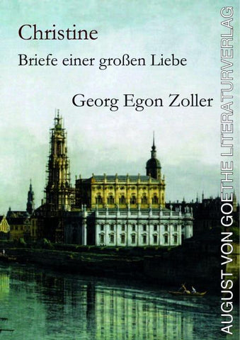 Christine: Briefe einer großen Liebe