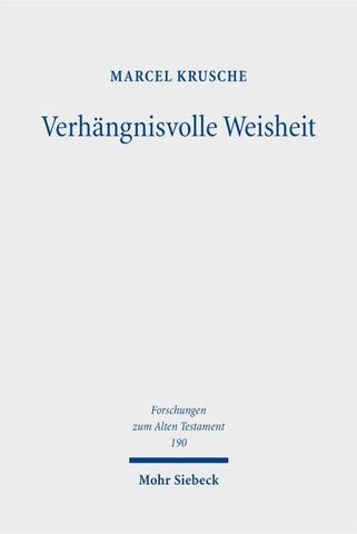 Verhängnisvolle Weisheit