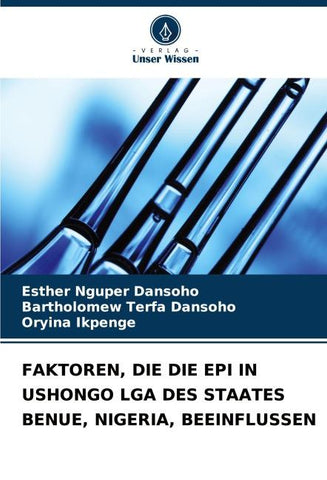FAKTOREN, DIE DIE EPI IN USHONGO LGA DES STAATES BENUE, NIGERIA, BEEINFLUSSEN