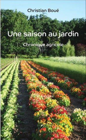 Une saison au jardin