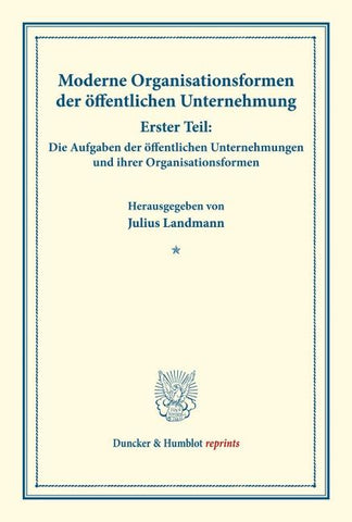 Moderne Organisationsformen der öffentlichen Unternehmung.