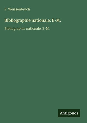 Bibliographie nationale: E-M.