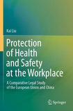 Protection of Health and Safety at the Workplace