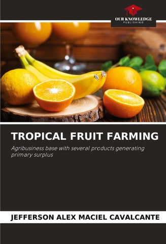 TROPICAL FRUIT FARMING