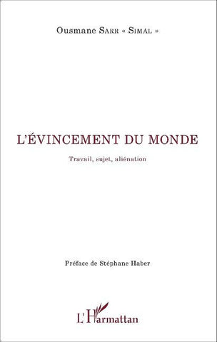 L'évincement du monde. Travail, sujet, aliénation