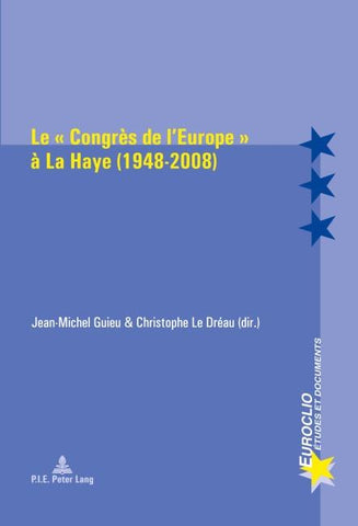 Le « Congrès de l’Europe » à La Haye (1948-2008)