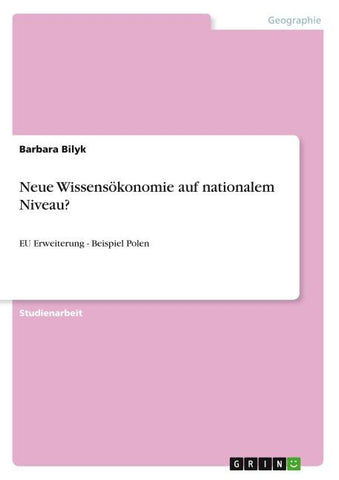 Neue Wissensökonomie auf nationalem Niveau?