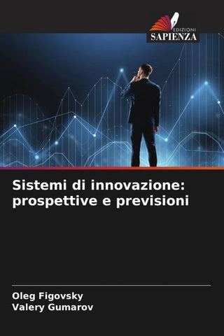 Sistemi di innovazione: prospettive e previsioni