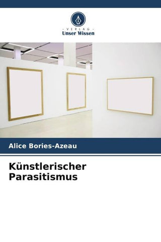 Künstlerischer Parasitismus