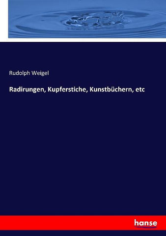 Radirungen, Kupferstiche, Kunstbüchern, etc