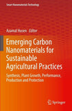 Emerging Carbon Nanomaterials for Sustainable Agricultural Practices