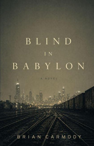 Blind in Babylon
