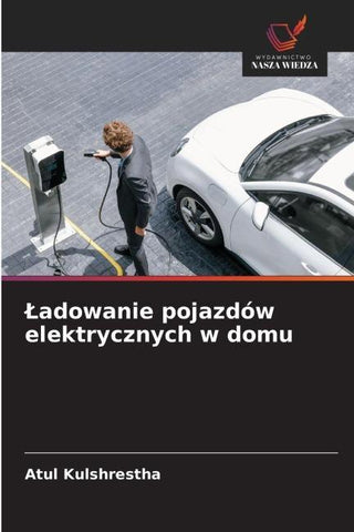 ¿adowanie pojazdów elektrycznych w domu