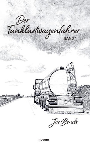Der Tanklastwagenfahrer
