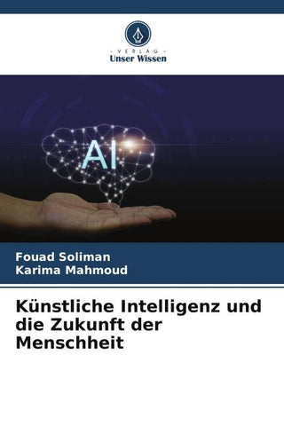 Künstliche Intelligenz und die Zukunft der Menschheit