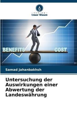 Untersuchung der Auswirkungen einer Abwertung der Landeswährung