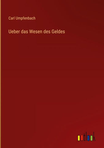 Ueber das Wesen des Geldes