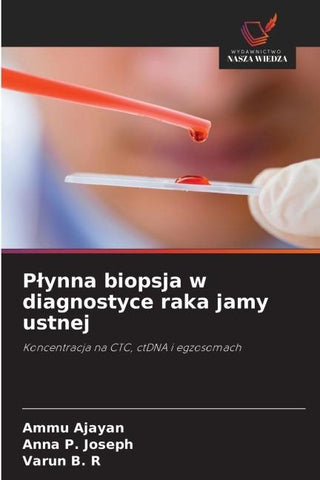 P¿ynna biopsja w diagnostyce raka jamy ustnej