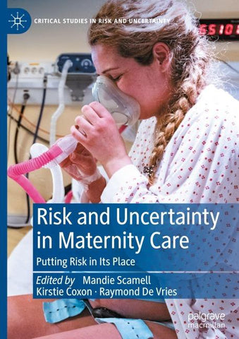 Risk and Uncertainty in Maternity Care