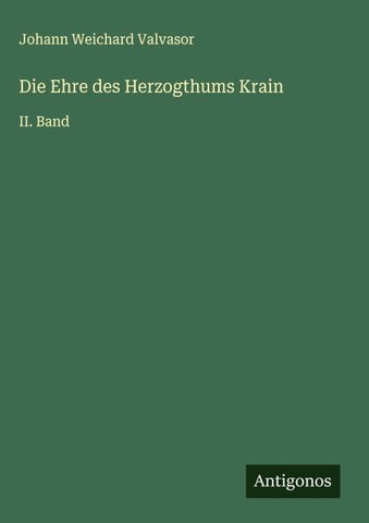 Die Ehre des Herzogthums Krain