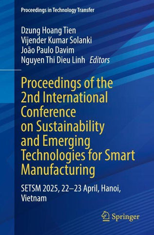 Proceedings of the 2nd International Conference on Sustainability and Emerging Technologies for Smart Manufacturing