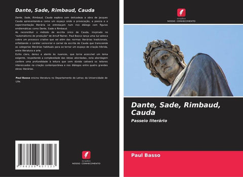 Dante, Sade, Rimbaud, Cauda