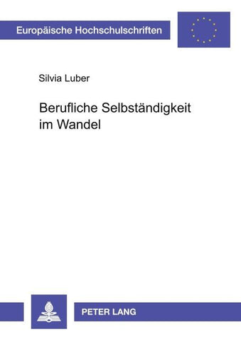 Berufliche Selbständigkeit im Wandel