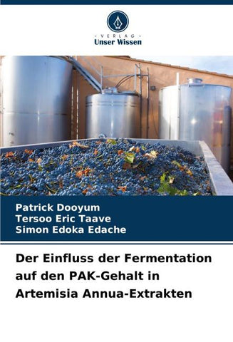 Der Einfluss der Fermentation auf den PAK-Gehalt in Artemisia Annua-Extrakten