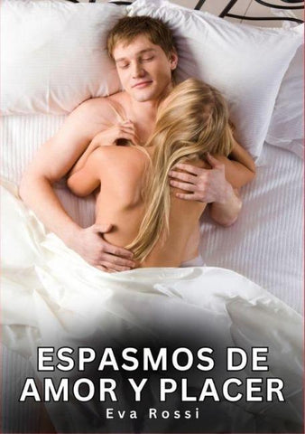 Espasmos de Amor y Placer