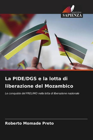 La PIDE/DGS e la lotta di liberazione del Mozambico