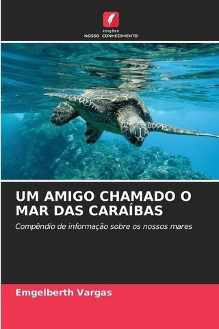 UM AMIGO CHAMADO O MAR DAS CARAÍBAS