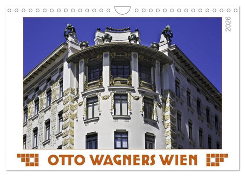 Otto Wagners Wien (Wandkalender 2026 DIN A4 quer), CALVENDO Monatskalender