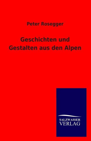 Geschichten und Gestalten aus den Alpen