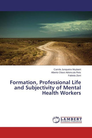 Formation, Professional Life and Subjectivity of Mental Health Workers