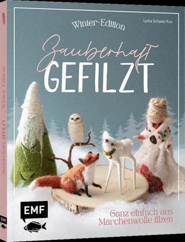 Zauberhaft gefilzt: Winter-Edition