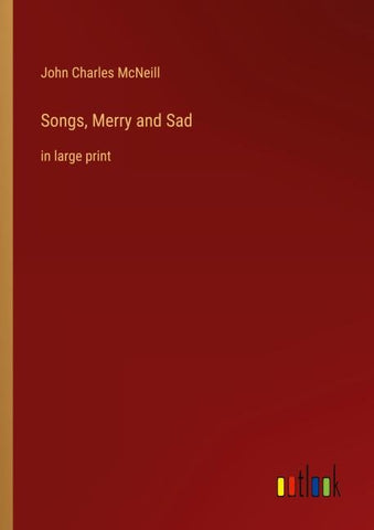 Songs, Merry and Sad
