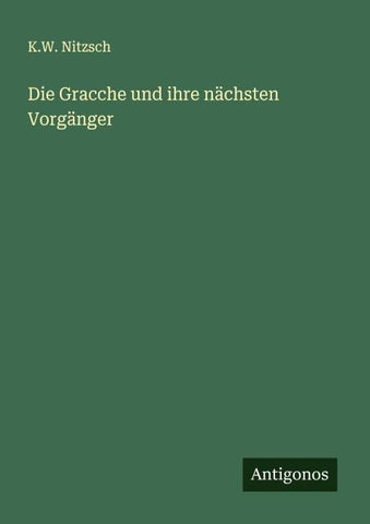 Die Gracche und ihre nächsten Vorgänger