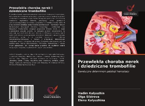 Przewlek¿a choroba nerek i dziedziczne trombofilie
