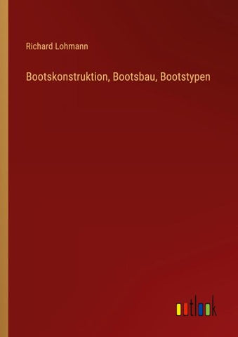 Bootskonstruktion, Bootsbau, Bootstypen