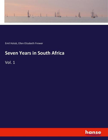 Seven Years in South Africa