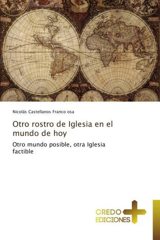 Otro rostro de Iglesia en el mundo de hoy